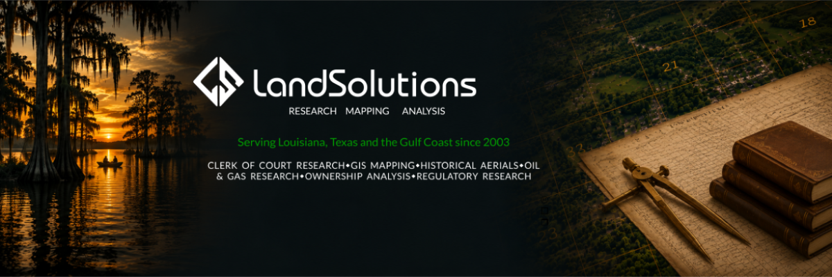 LandSolutions hero banner illustrating professional land research, GIS mapping, courthouse research, and ownership analysis services in Louisiana and Texas.